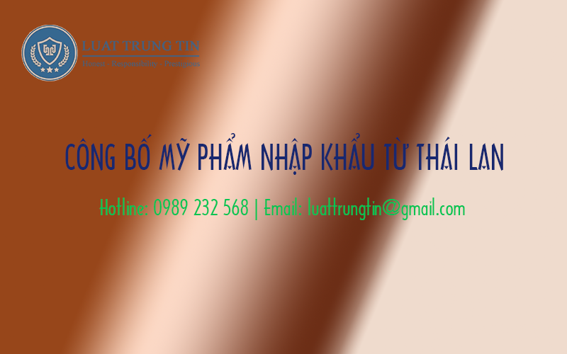 công bố mỹ phẩm nhập khẩu từ Thái Lan