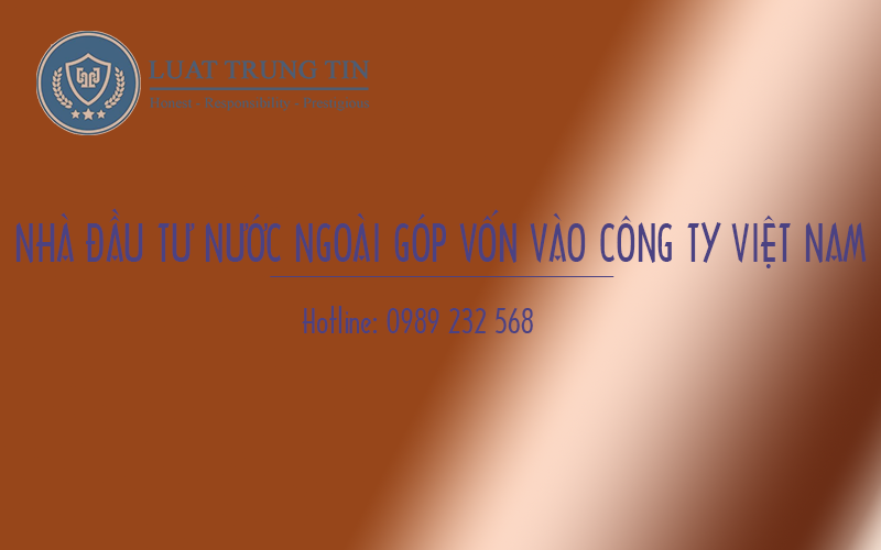 nhà đầu tư nước ngoài góp vốn vào doanh nghiệp Việt Nam