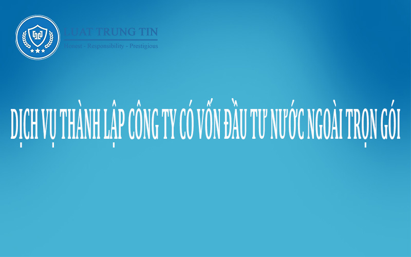 thành lập công ty có vốn đầu tư nước ngoài