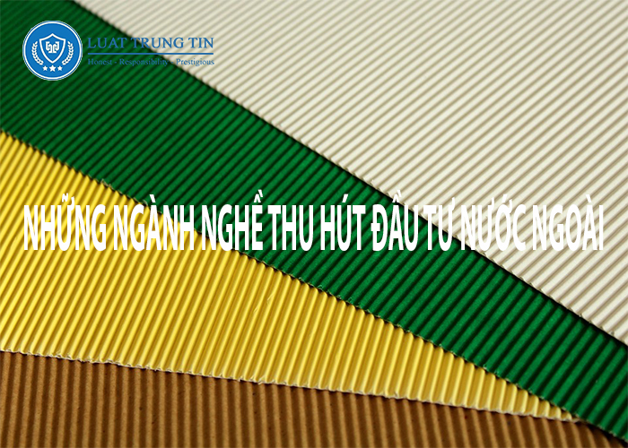 ngành nghề thu hút đầu tư nước ngoài