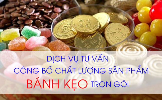 Dịch vụ công bố chất lượng sản phẩm bánh kẹo nhập khẩu