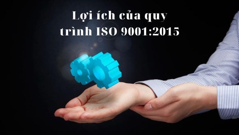 tại sao phải xin giấy chứng nhận ISO 9001:2015