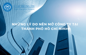 những lý do nên mở công ty tại thành phố Hồ Chí Minh