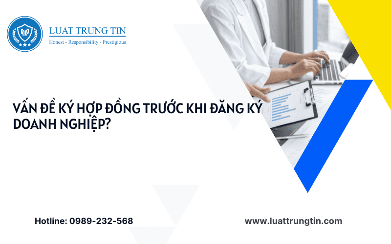 Hợp đồng trước đăng ký doanh nghiệp