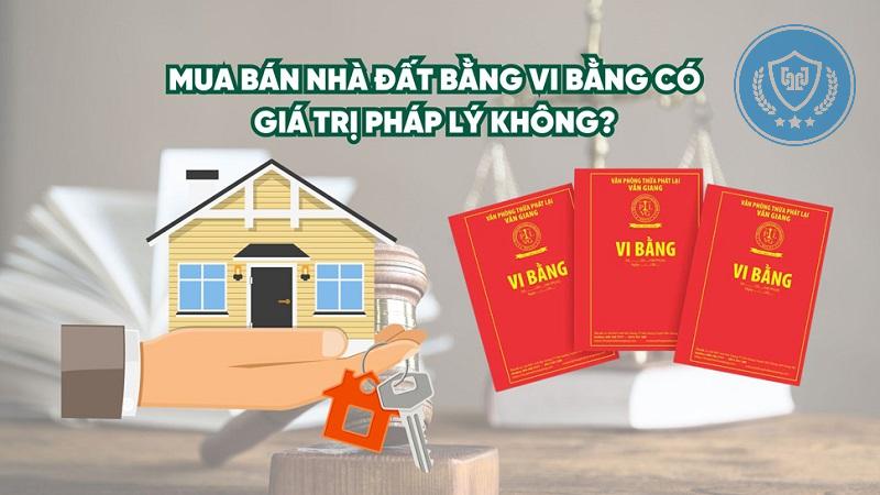 Mua bán đất qua vi bằng có giá trị pháp lý không?